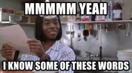 mmmmm-yeah-i-know-some-of-these-words